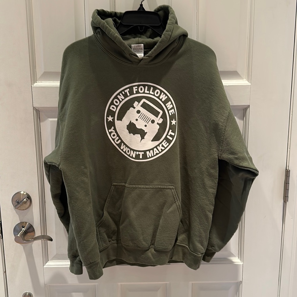 “Don’t follow me you won’t make it” Jeep hoodie